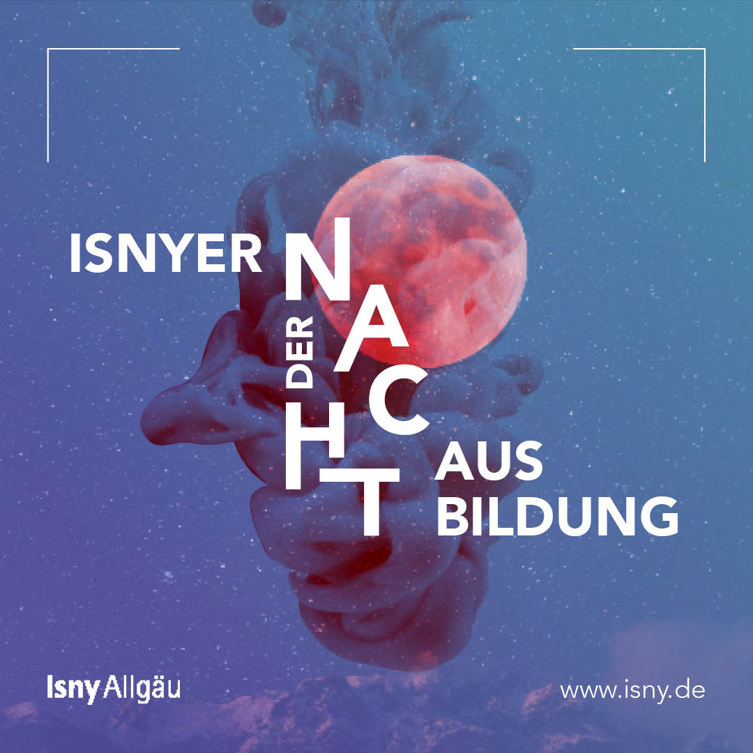 Isnyer Nacht der Ausbildung Isnyer Nacht der Ausbildung